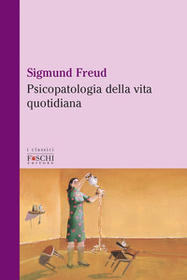 Psicopatologia della vita quotidiana - Librerie.coop Psicopatologia della vita quotidiana - Librerie.coop