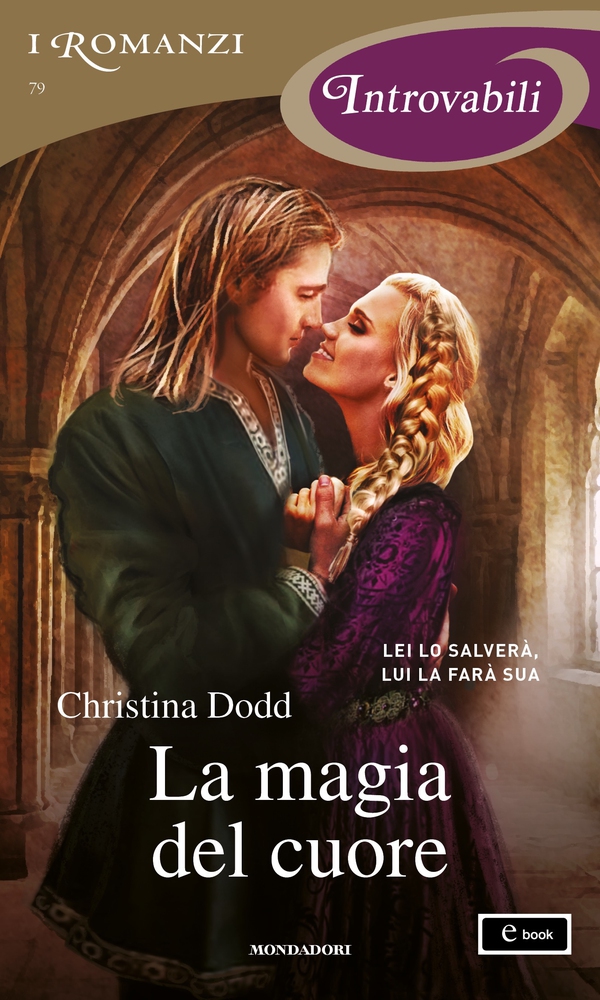 La magia del cuore (I Romanzi Introvabili) - Librerie.coop La magia del cuore (I Romanzi Introvabili) - Librerie.coop