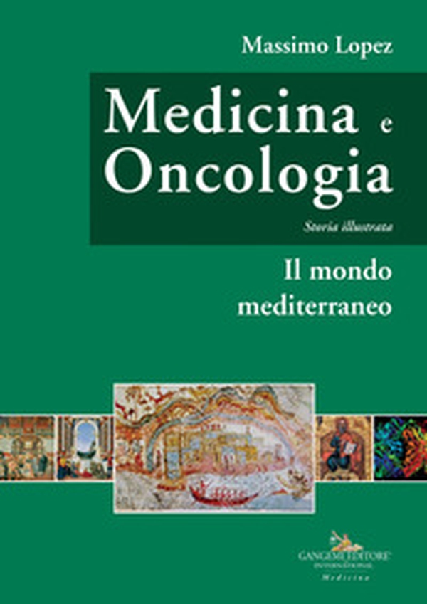 Medicina e oncologia. Storia illustrata - Vol. 2 - Librerie.coop Medicina e oncologia. Storia illustrata - Vol. 2 - Librerie.coop