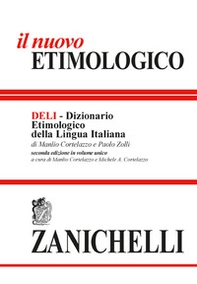Il nuovo etimologico. Dizionario etimologico della lingua italiana - Librerie.coop