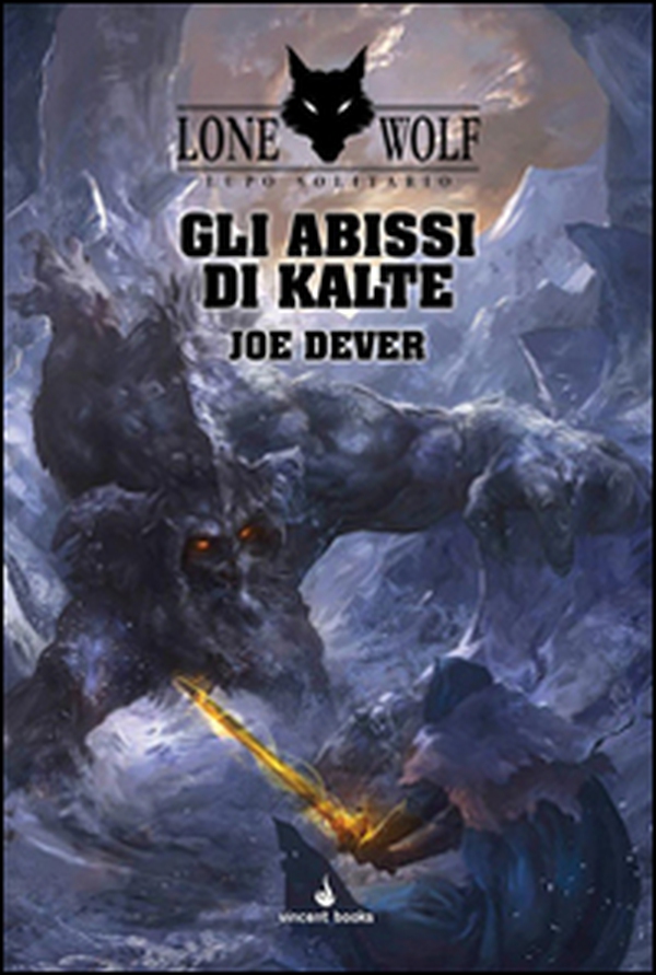 Gli abissi di Kalte. Lupo Solitario. Serie Kai - Vol. 3 - Librerie.coop Gli abissi di Kalte. Lupo Solitario. Serie Kai - Vol. 3 - Librerie.coop