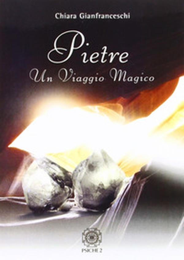 Pietre. Un viaggio magico - Librerie.coop Pietre. Un viaggio magico - Librerie.coop