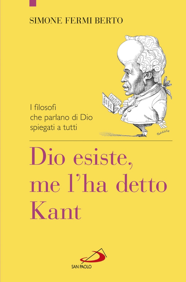 Dio esiste, me l'ha detto Kant. I filosofi che parlano di Dio spiegati a tutti - Librerie.coop Dio esiste, me l'ha detto Kant. I filosofi che parlano di Dio spiegati a tutti - Librerie.coop