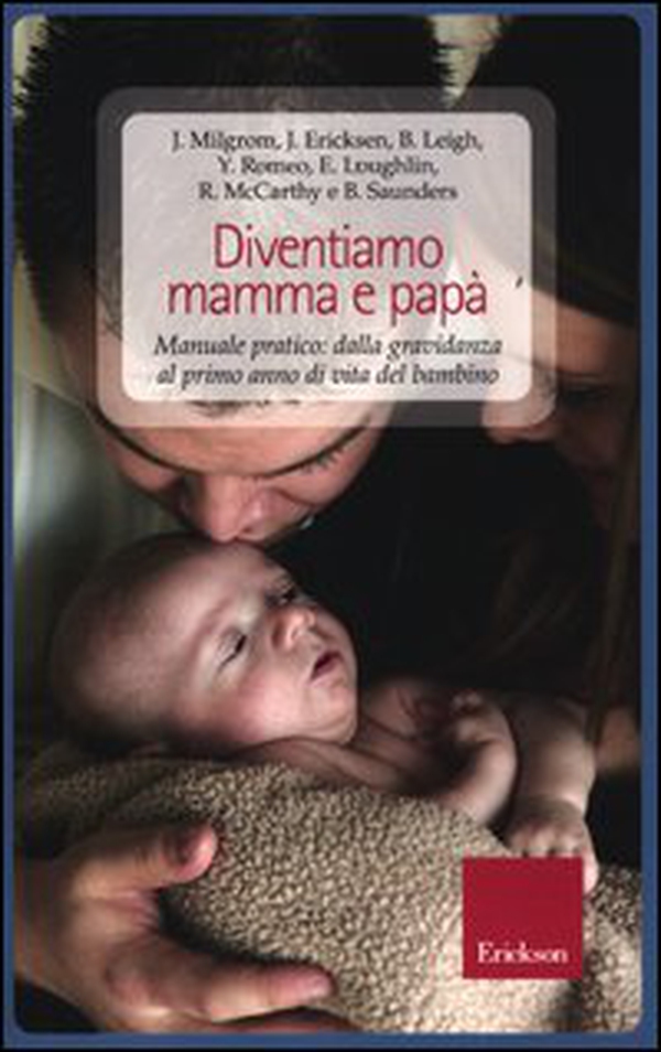 Diventiamo mamma e papà. Manuale pratico: dalla gravidanza al primo anno di vita del bambino - Librerie.coop Diventiamo mamma e papà. Manuale pratico: dalla gravidanza al primo anno di vita del bambino - Librerie.coop