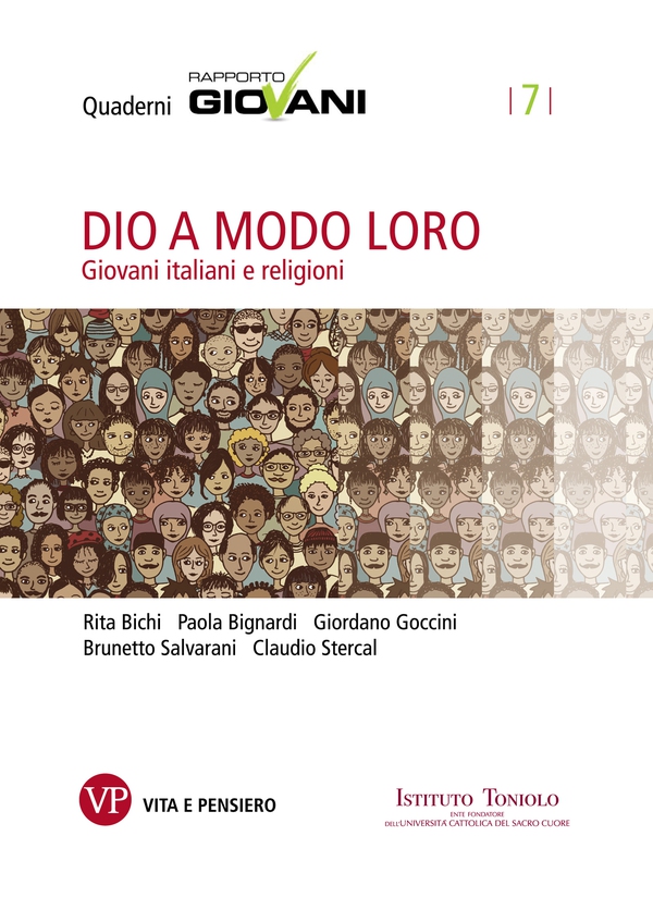 Dio a modo loro. Quaderni Rapporto Giovani, n.7 - Librerie.coop Dio a modo loro. Quaderni Rapporto Giovani, n.7 - Librerie.coop