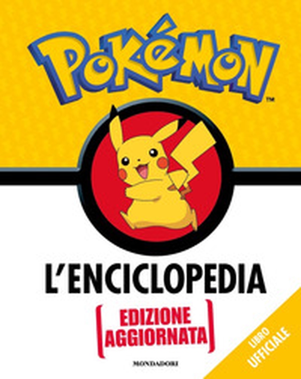 Pokémon. L'enciclopedia. Ediz. aggiornata - Librerie.coop Pokémon. L'enciclopedia. Ediz. aggiornata - Librerie.coop