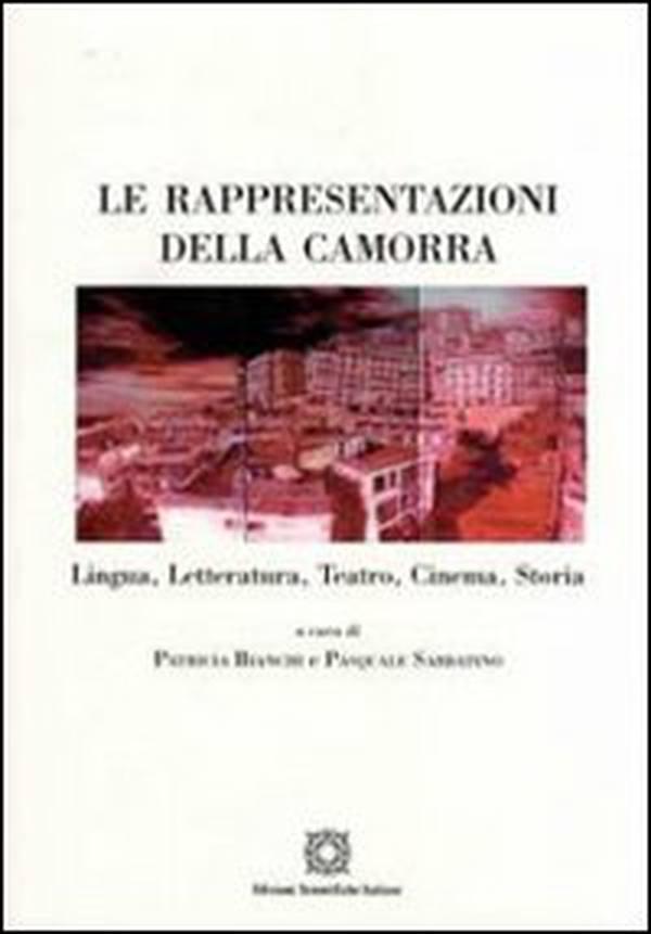 Le rappresentazioni della camorra - Librerie.coop Le rappresentazioni della camorra - Librerie.coop