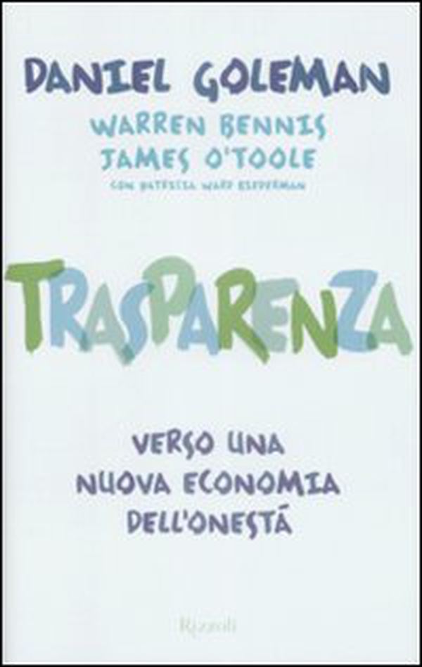 Trasparenza. Verso una nuova economia dell'onestà - Librerie.coop Trasparenza. Verso una nuova economia dell'onestà - Librerie.coop