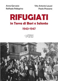 Rifugiati in Terra di Bari e Salento 1943-1947 - Librerie.coop