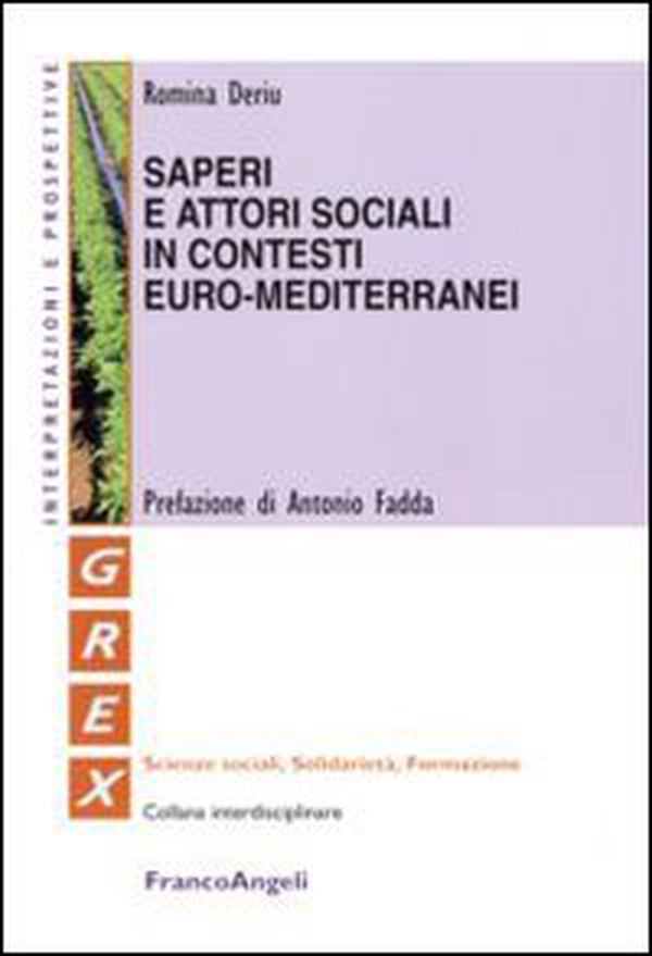 Saperi e attori sociali in contesti euro-mediterranei - Librerie.coop Saperi e attori sociali in contesti euro-mediterranei - Librerie.coop