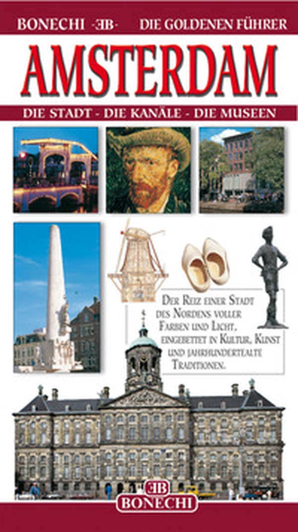 Amsterdam. Die stadt, die kanäle, die museen - Librerie.coop Amsterdam. Die stadt, die kanäle, die museen - Librerie.coop