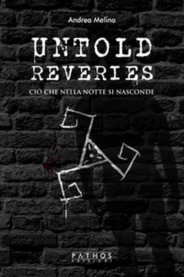 Untold reveries. Ciò che nella notte si nasconde - Librerie.coop Untold reveries. Ciò che nella notte si nasconde - Librerie.coop