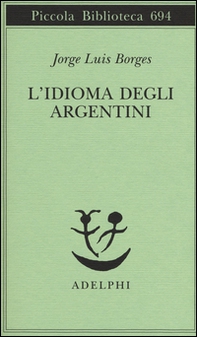 L'idioma degli argentini - Librerie.coop
