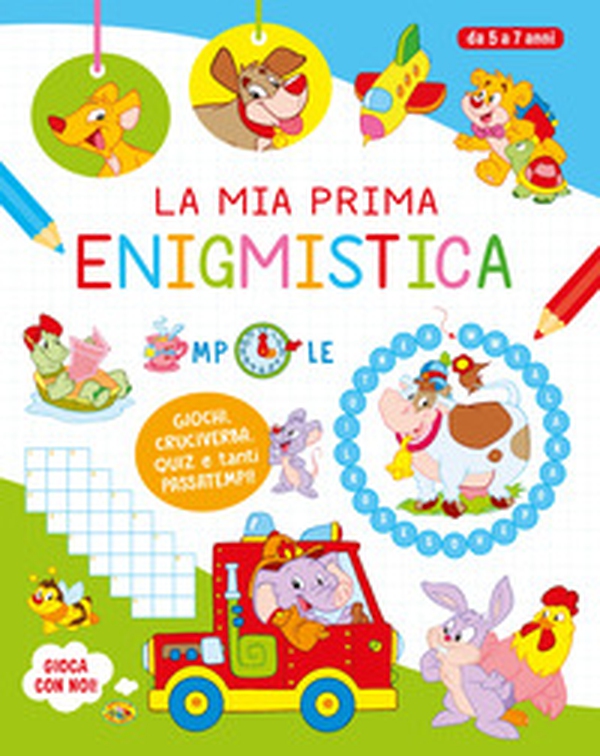 La mia prima enigmistica - Librerie.coop La mia prima enigmistica - Librerie.coop