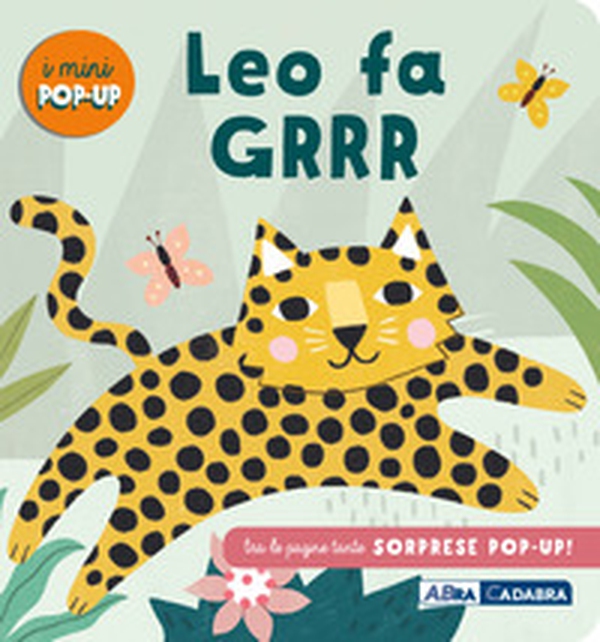 Leo fa grrr! I mini pop up - Librerie.coop Leo fa grrr! I mini pop up - Librerie.coop