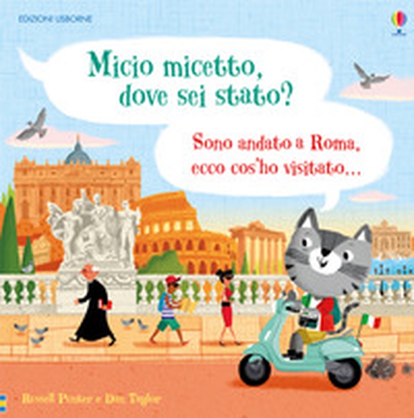 Micio micetto, dove sei stato? Roma - Librerie.coop Micio micetto, dove sei stato? Roma - Librerie.coop