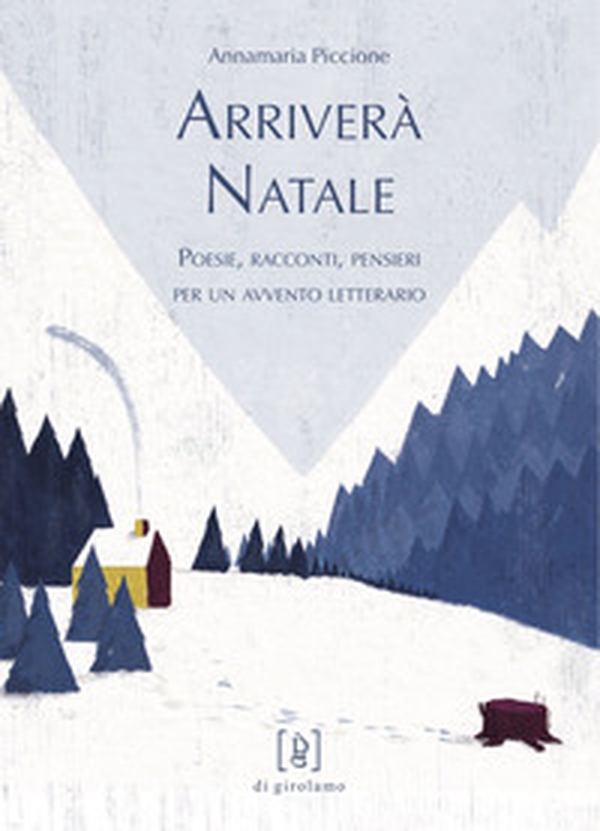 Arriverà Natale. Poesie, racconti, pensieri per un avvento letterario - Librerie.coop Arriverà Natale. Poesie, racconti, pensieri per un avvento letterario - Librerie.coop