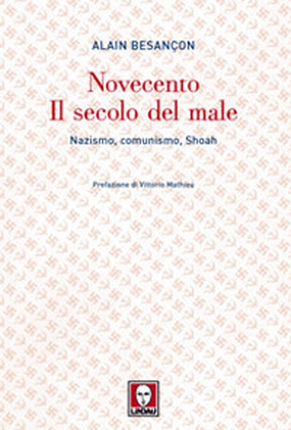Novecento. Il secolo del male. Nazismo, comunismo, Shoah - Librerie.coop Novecento. Il secolo del male. Nazismo, comunismo, Shoah - Librerie.coop