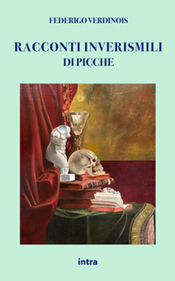 Racconti inverisimili di Picche - Librerie.coop Racconti inverisimili di Picche - Librerie.coop