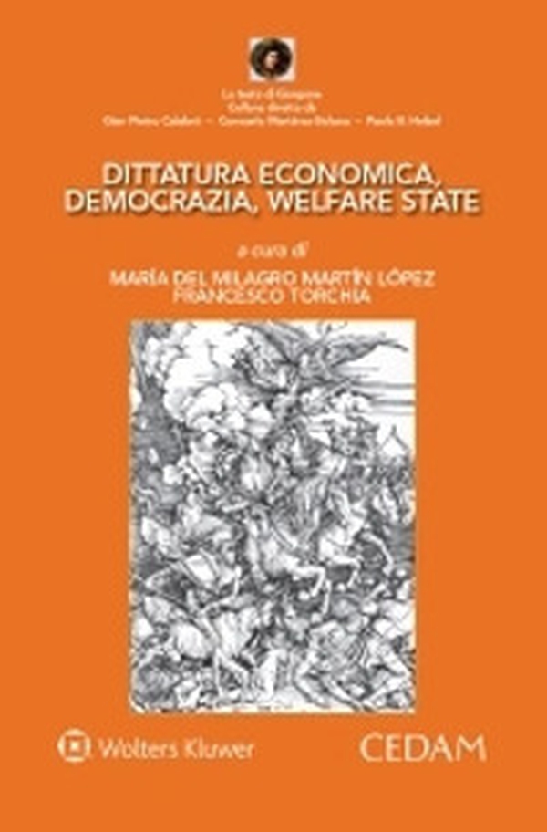 Dittatura economica, democrazia, welfare state - Librerie.coop Dittatura economica, democrazia, welfare state - Librerie.coop