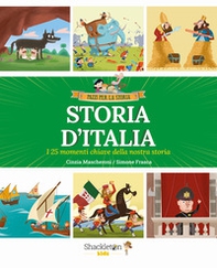 Storia d'Italia. I 25 momenti chiave della storia - Librerie.coop