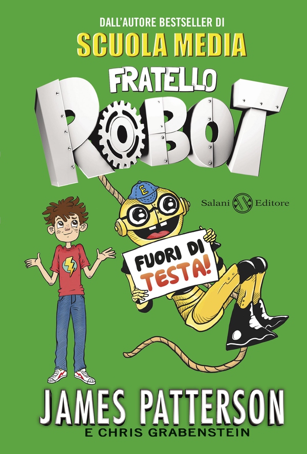Fratello Robot. Fuori di testa! - Librerie.coop Fratello Robot. Fuori di testa! - Librerie.coop