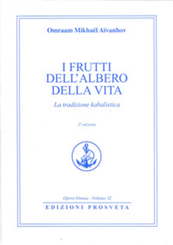 I frutti dell'albero della vita. La tradizione kabalistica - Librerie.coop I frutti dell'albero della vita. La tradizione kabalistica - Librerie.coop