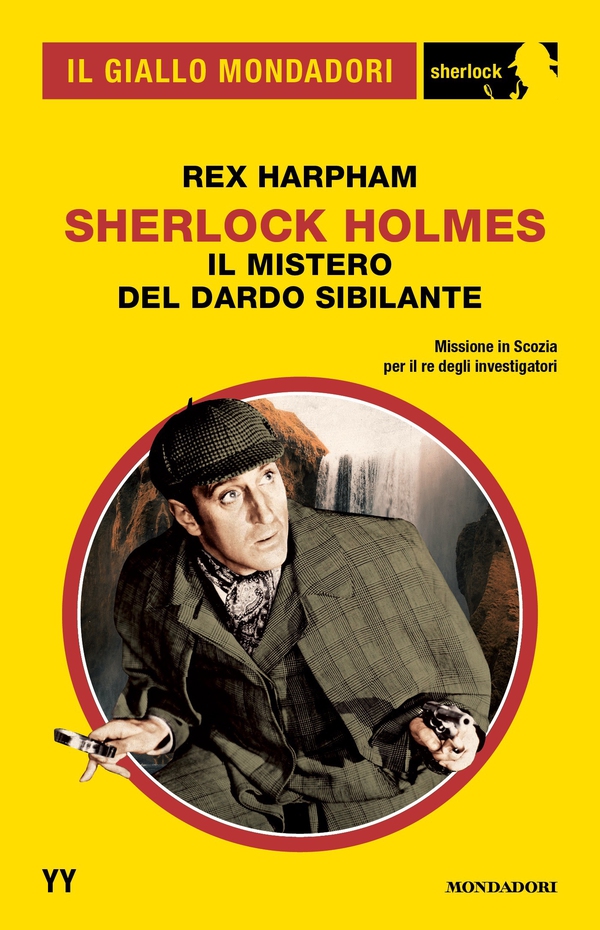 Sherlock Holmes. Il mistero del Dardo Sibilante (Il Giallo Mondadori Sherlock) - Librerie.coop Sherlock Holmes. Il mistero del Dardo Sibilante (Il Giallo Mondadori Sherlock) - Librerie.coop