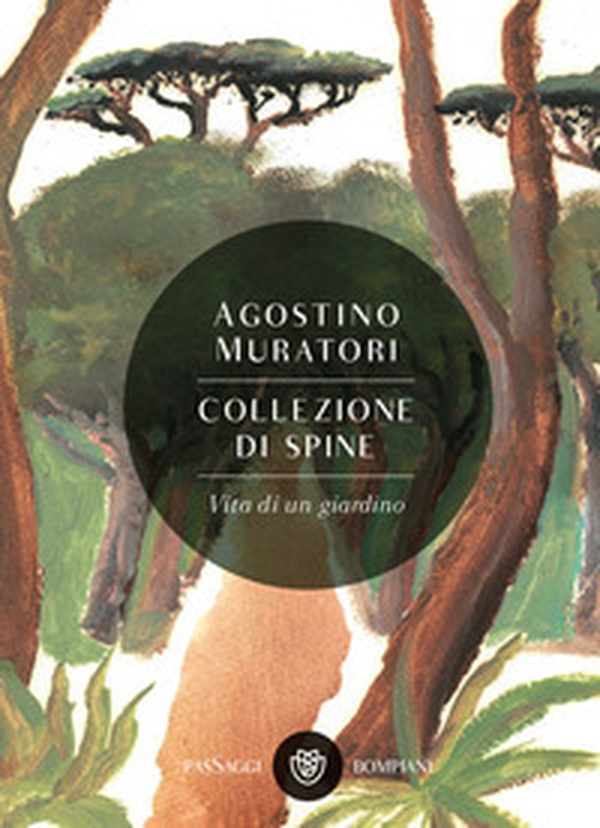Collezione di spine. Vita di un giardino - Librerie.coop Collezione di spine. Vita di un giardino - Librerie.coop