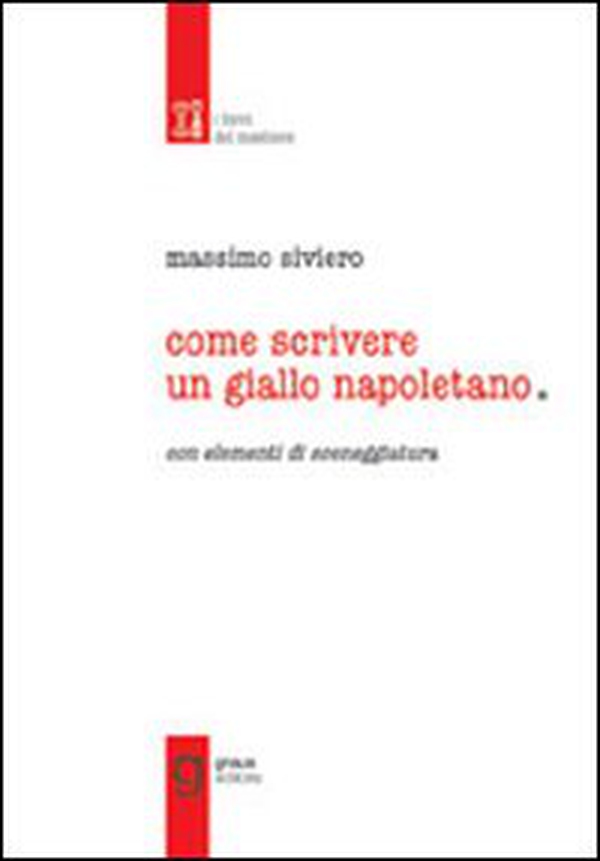 Come scrivere un giallo napoletano - Librerie.coop Come scrivere un giallo napoletano - Librerie.coop