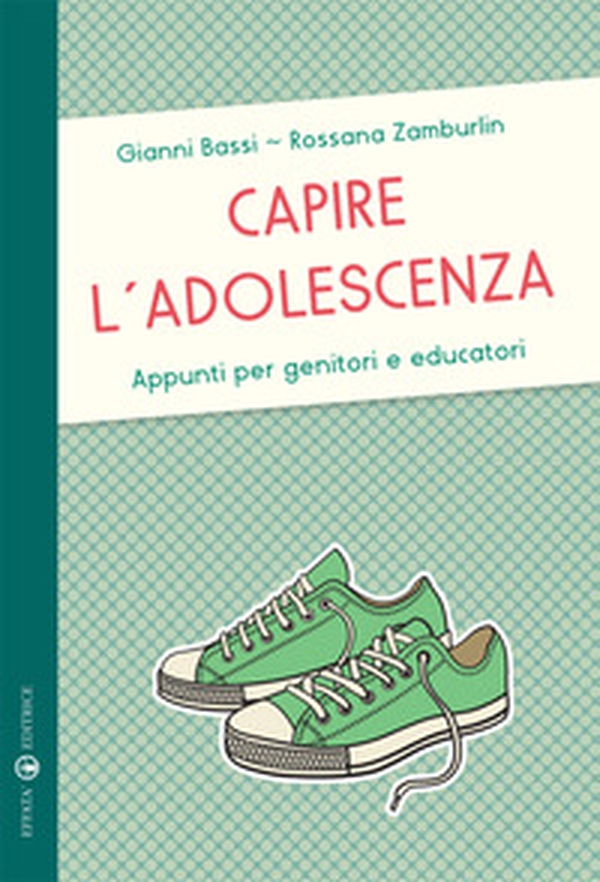 Capire l'adolescenza. Appunti per genitori e educatori - Librerie.coop Capire l'adolescenza. Appunti per genitori e educatori - Librerie.coop