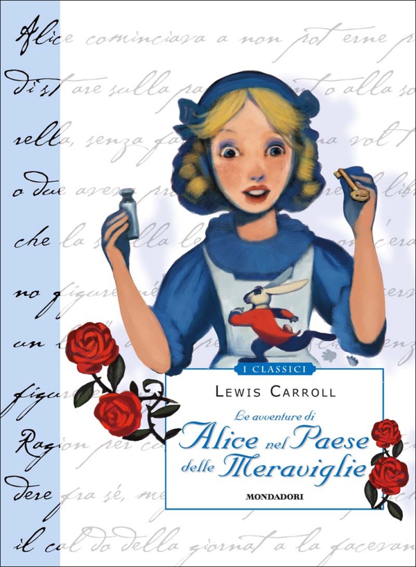 Alice nel Paese delle Meraviglie (Mondadori) - Librerie.coop Alice nel Paese delle Meraviglie (Mondadori) - Librerie.coop