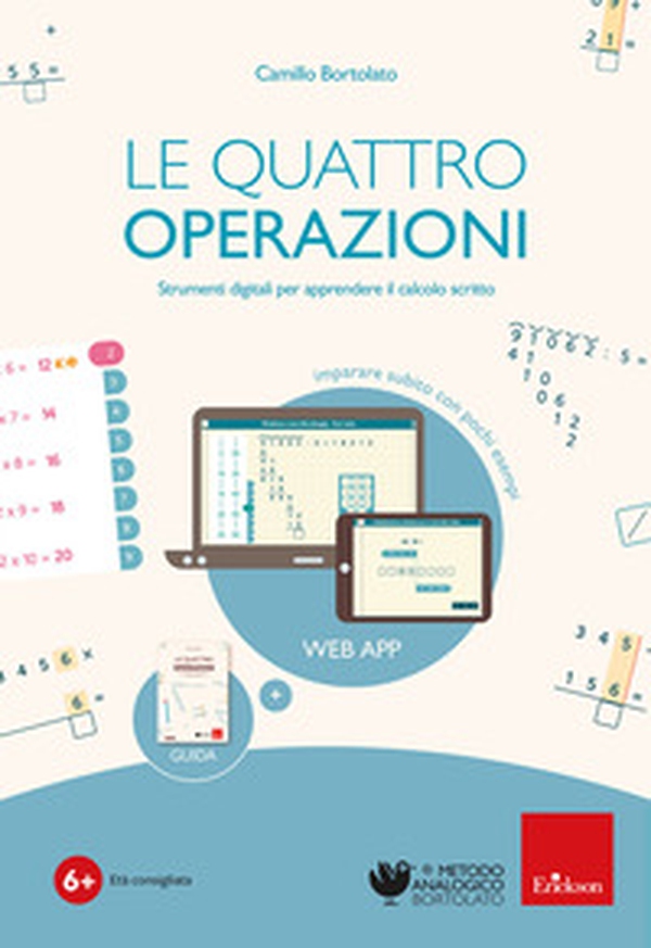 La quattro operazioni (Software + guida cartacea). Strumenti digitali per apprendere il calcolo scritto - Librerie.coop La quattro operazioni (Software + guida cartacea). Strumenti digitali per apprendere il calcolo scritto - Librerie.coop