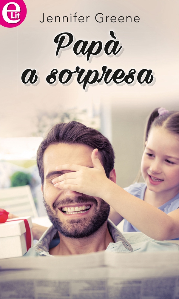 Papà a sorpresa (eLit) - Librerie.coop Papà a sorpresa (eLit) - Librerie.coop