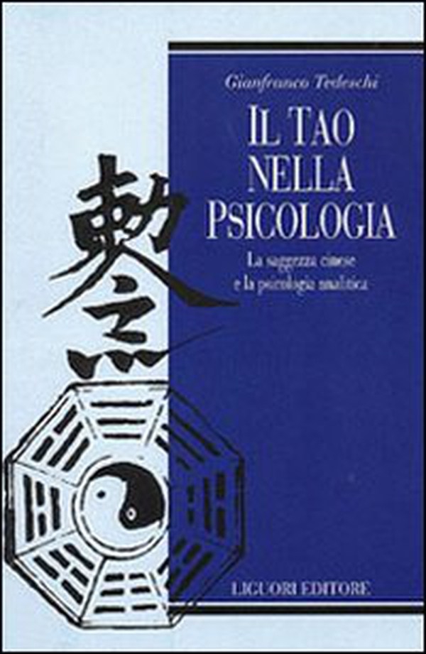 Il tao nella psicologia. La saggezza cinese e la psicologia analitica - Librerie.coop Il tao nella psicologia. La saggezza cinese e la psicologia analitica - Librerie.coop