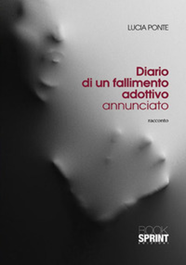 Diario di un fallimento adottivo annunciato - Librerie.coop Diario di un fallimento adottivo annunciato - Librerie.coop