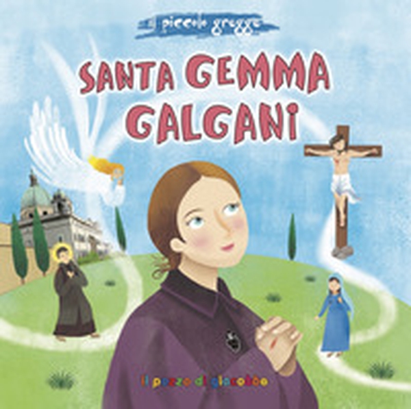 Santa Gemma Galgani - Librerie.coop Santa Gemma Galgani - Librerie.coop