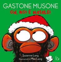 Oh no! È Natale! Gastone Musone - Librerie.coop