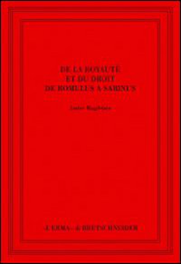 De la royauté et du droit de Romulus à Sabinus - Librerie.coop De la royauté et du droit de Romulus à Sabinus - Librerie.coop