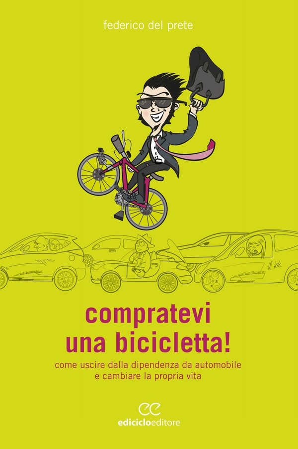 Compratevi una bicicletta! - Librerie.coop Compratevi una bicicletta! - Librerie.coop