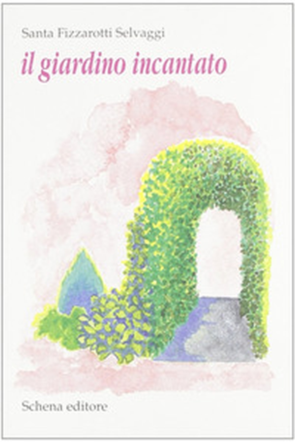 Il giardino incantato - Librerie.coop Il giardino incantato - Librerie.coop