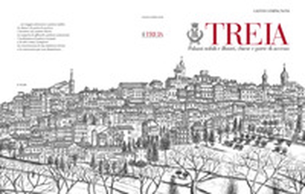 Treia. Palazzi nobili e illustri, chiese e porte di accesso - Librerie.coop Treia. Palazzi nobili e illustri, chiese e porte di accesso - Librerie.coop