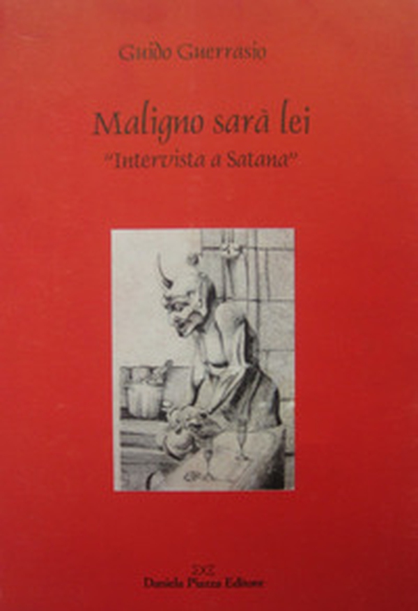 Maligno sarà lei. Intervista a Satana - Librerie.coop Maligno sarà lei. Intervista a Satana - Librerie.coop