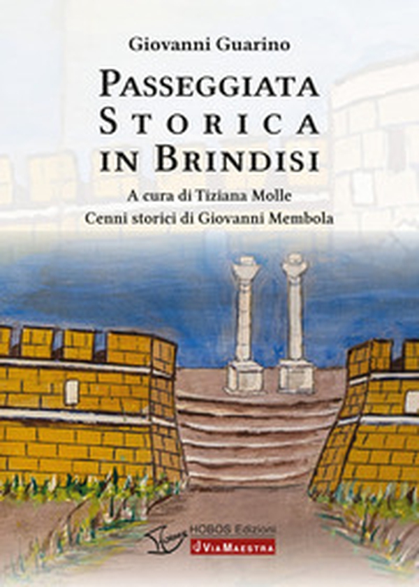 Passeggiata storica in Brindisi - Librerie.coop Passeggiata storica in Brindisi - Librerie.coop
