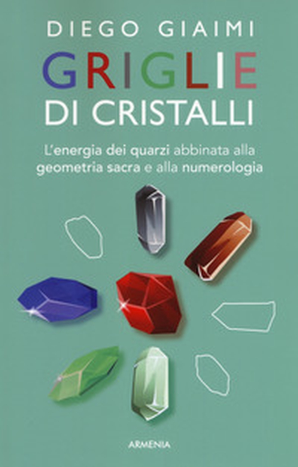 Griglie di cristalli - Librerie.coop Griglie di cristalli - Librerie.coop