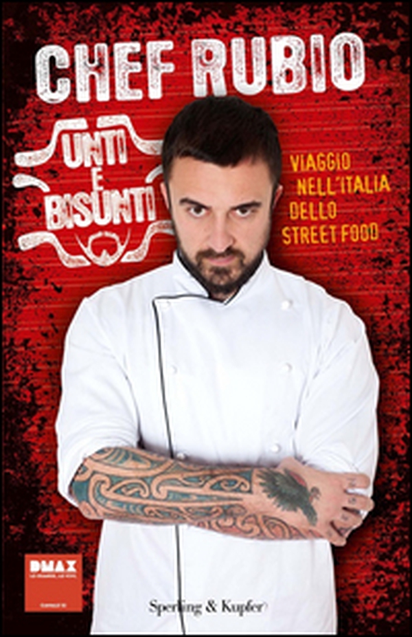 Unti e bisunti. Viaggio nell'Italia dello street food - Librerie.coop Unti e bisunti. Viaggio nell'Italia dello street food - Librerie.coop