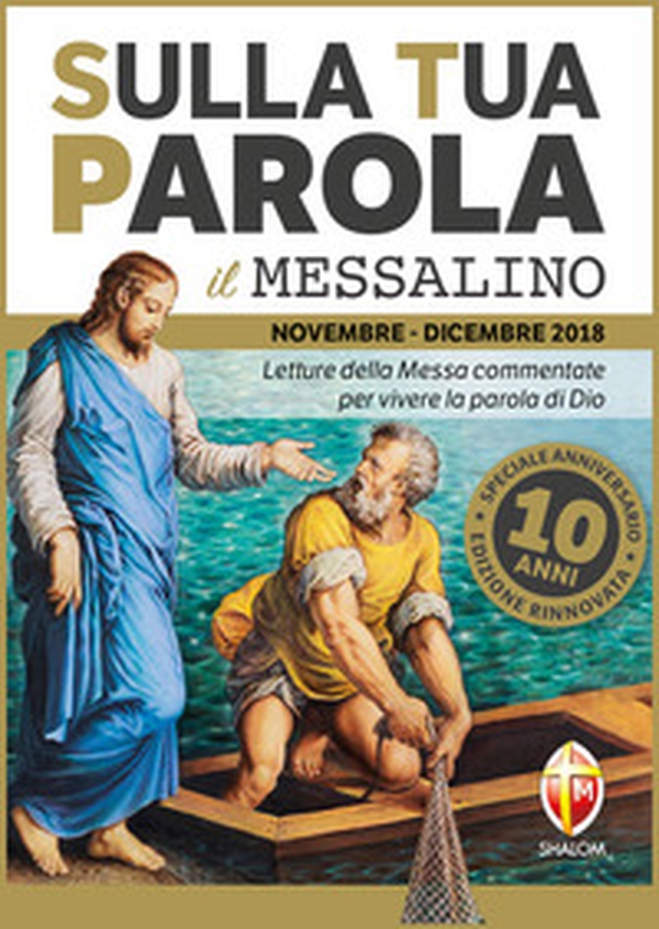 Sulla tua parola. Messalino. Letture della messa commentate per vivere la Parola di Dio. Novembre-dicembre 2018 - Librerie.coop Sulla tua parola. Messalino. Letture della messa commentate per vivere la Parola di Dio. Novembre-dicembre 2018 - Librerie.coop