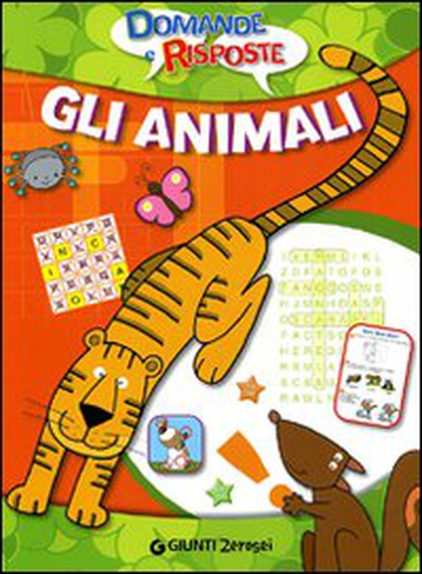 Gli animali. Domande e risposte - Librerie.coop Gli animali. Domande e risposte - Librerie.coop