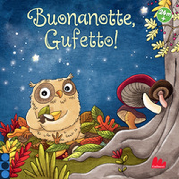 Buonanotte, Gufetto! - Librerie.coop Buonanotte, Gufetto! - Librerie.coop