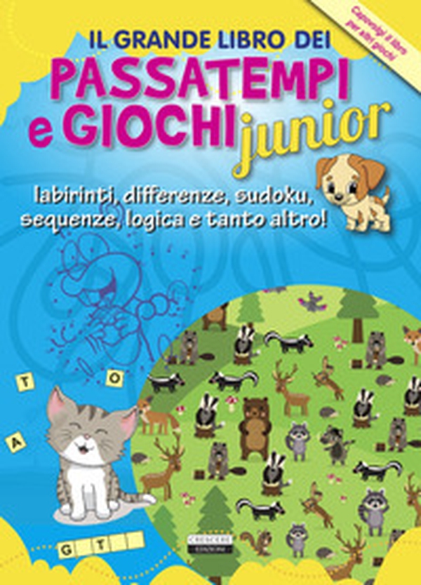 Il grande libro dei passatempi e giochi junior - Librerie.coop Il grande libro dei passatempi e giochi junior - Librerie.coop